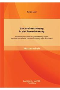 Steuerhinterziehung in der Steuerberatung