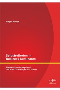 Selbstreflexion in Business-Seminaren