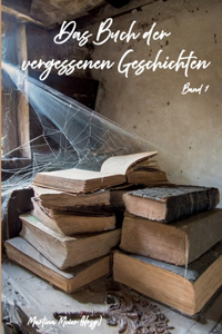 Das Buch der vergessenen Geschichten