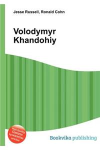 Volodymyr Khandohiy