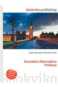 Socialist Alternative Politics