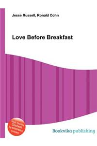 Love Before Breakfast