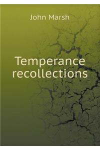 Temperance Recollections