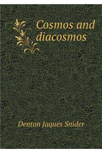 Cosmos and Diacosmos
