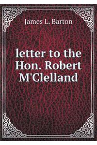 Letter to the Hon. Robert m'Clelland