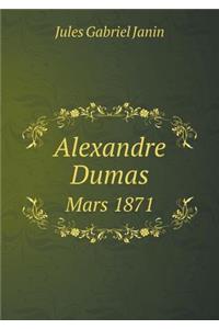 Alexandre Dumas Mars 1871