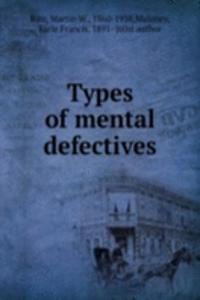 Types of mental defectives