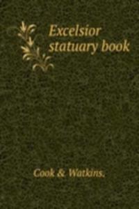 Excelsior statuary book.