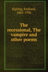 recessional, The vampire and other poems