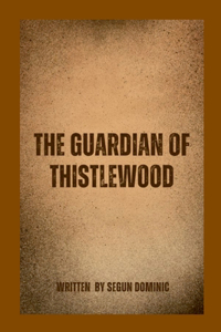 Guardian of Thistlewood