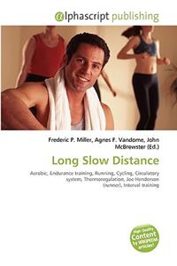 Long Slow Distance