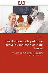 L''évaluation de la Politique Active Du Marché Suisse Du Travail