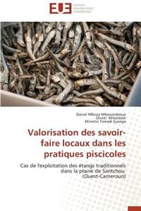 Valorisation Des Savoir-Faire Locaux Dans Les Pratiques Piscicoles