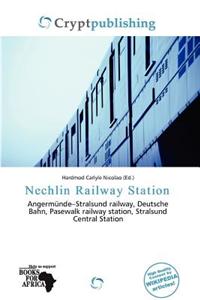 Nechlin Railway Station