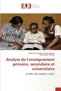 Analyse de l'enseignement primaire, secondaire et universitaire