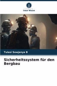 Sicherheitssystem für den Bergbau