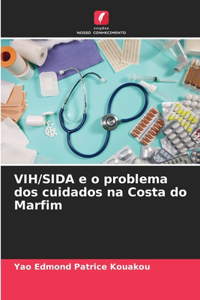 VIH/SIDA e o problema dos cuidados na Costa do Marfim