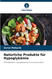 Natürliche Produkte für Hypoglykämie