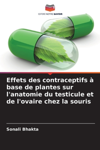 Effets des contraceptifs à base de plantes sur l'anatomie du testicule et de l'ovaire chez la souris