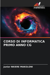 Corso Di Informatica Primo Anno CG