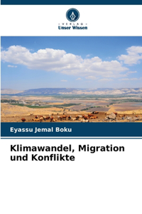 Klimawandel, Migration und Konflikte