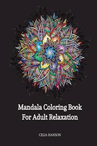 Mandala Coloring Book For Adult Relaxation