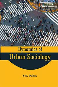 Dynamics of Urban Sociology