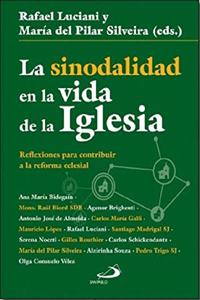 La sinodalidad en la vida de la Iglesia: Reflexiones para contribuir a la reforma eclesial