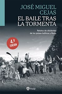 El baile tras la tormenta: Relatos de disidentes de los paises balticos y Rusia