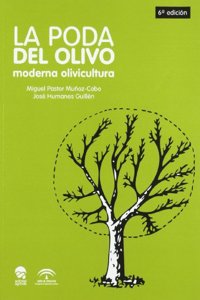 La poda del Olivo: moderna olivicultura