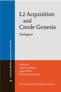 L2 Acquisition and Creole Genesis