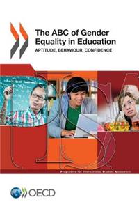 PISA The ABC of Gender Equality in Education