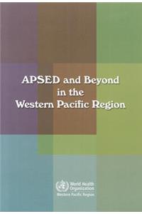 Apsed and Beyond in the Western Pacific Region