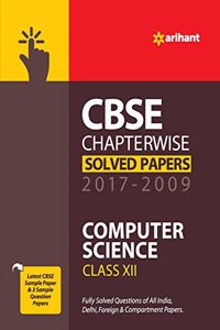 CBSE Computer Science Chapterwise Solved Papers Class 12th 2017-2009