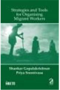 Strategies and Tools for Organising Migrant Workers