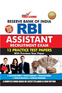 Reserve Bank of India Assistant Recruitment Exam (12 Practice Test Papers)