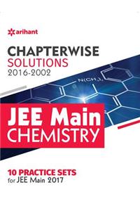 Chapterwise Solutions JEE Main Chemistry (2016-2002)