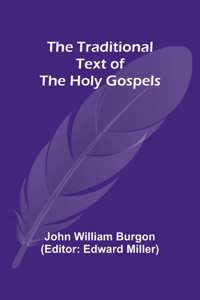 Traditional Text of the Holy Gospels