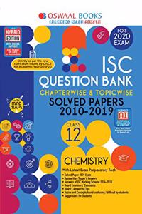 Oswaal ISC Question Bank Class 12 Chemistry Book Chapterwise & Topicwise (For March 2020 Exam)