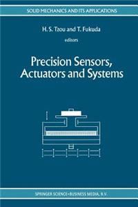 Precision Sensors, Actuators and Systems