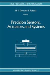 Precision Sensors, Actuators and Systems