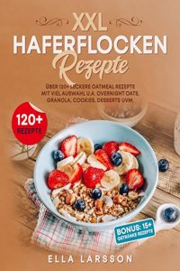 XXL Haferflocken Rezepte