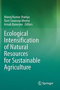 Ecological Intensification of Natural Resources for Sustainable Agriculture