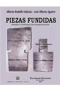 Piezas Fundidas, Diseno Y Sistemas de Alimentacion