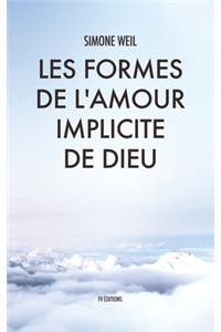 Les Formes de l'amour implicite de Dieu