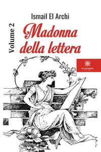 Madonna della lettera: Volume 2