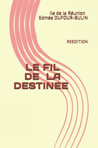 Le Fil de la Destinée