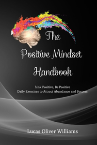 Positive Mindset Handbook