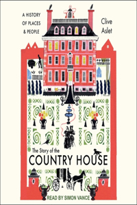 Story of the Country House