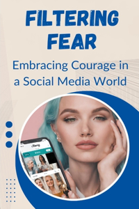 Filtering Fear